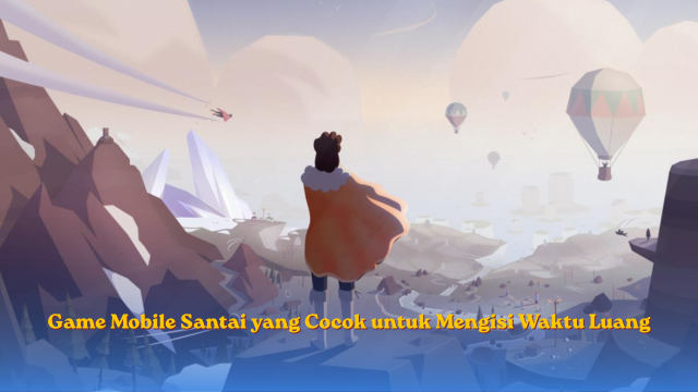 Game Mobile Santai