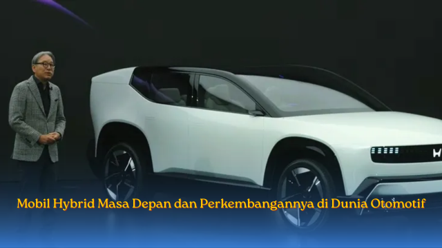 Mobil Hybrid Masa Depan